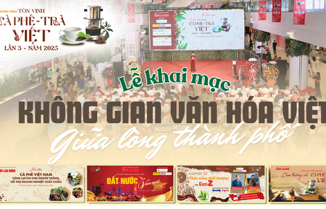 Chương trình “Tôn vinh cà phê, trà Việt” 2025: Khai mạc không gian văn hóa Việt giữa lòng thành phố