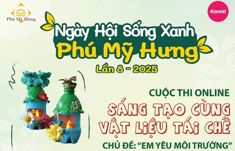 Phú Mỹ Hưng phát động cuộc thi “Sáng tạo cùng vật liệu tái chế” dành cho thiếu nhi