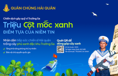 Phát động chiến dịch "Triệu cột mốc xanh" gây quỹ trồng cây phủ xanh đặc khu Trường Sa