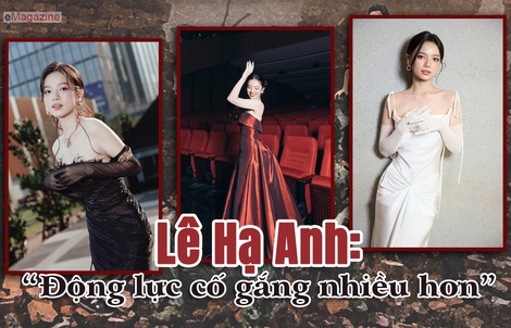 Lê Hạ Anh: “Động lực cố gắng nhiều hơn”