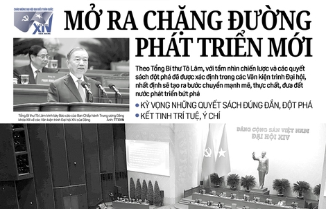 Báo in ngày 21-1: Kết tinh trí tuệ, ý chí