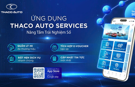 THACO AUTO ra mắt ứng dụng số chăm sóc xe đa thương hiệu