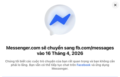 Facebook chính thức đóng cửa Messenger trình duyệt web từ 16-4