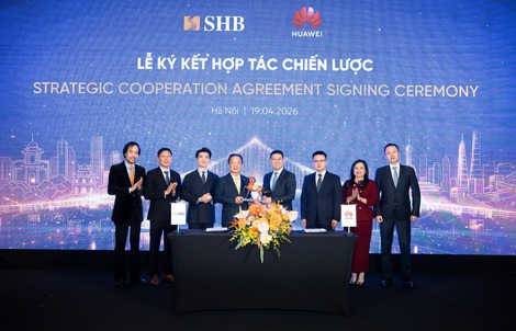 SHB hợp tác chiến lược với Huawei: Bứt phá công nghệ, kiến tạo Ngân hàng tương lai