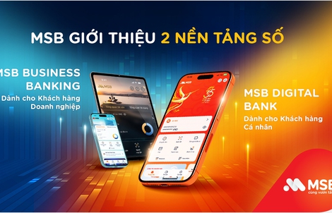 MSB khẳng định vị thế dẫn đầu cuộc đua số với bộ đôi nền tảng ngân hàng thế hệ mới