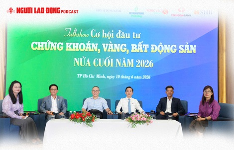 Cơ hội nào cho nhà đầu tư chứng khoán, vàng, bất động sản nửa cuối năm 2026?