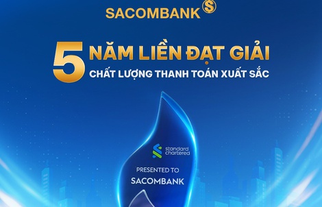 SACOMBANK 5 năm liền đạt giải thưởng chất lượng thanh toán quốc tế xuất sắc từ Standard Chartered