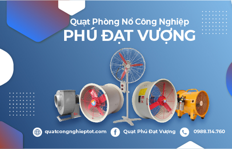 Quạt phòng nổ công nghiệp PDV hút khí độc và hút bụi đảm bảo an toàn