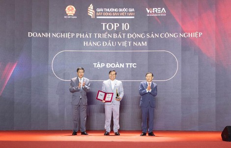 TTC vào Top 10 Doanh nghiệp phát triển Bất động sản Công nghiệp hàng đầu Việt Nam