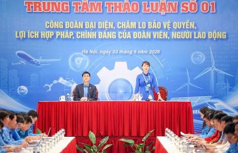 Bảo vệ, chăm lo cho đoàn viên, người lao động là nhiệm vụ cốt lõi của tổ chức Công đoàn