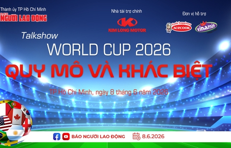 Talkshow: "World Cup 2026 - Quy mô và khác biệt" - World Cup của những kỷ lục