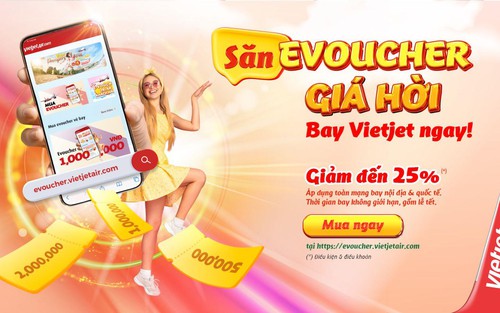 Mua ngay bay liền với E-Voucher Vietjet