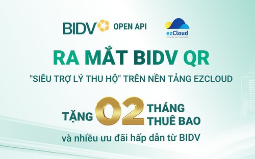 BIDV QR - Siêu trợ lý thu hộ trên ezCloud