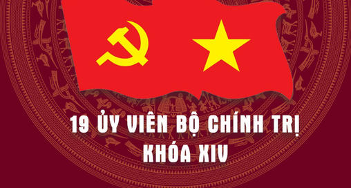 [Infographic] - Chân dung 19 Ủy viên Bộ Chính trị khóa XIV