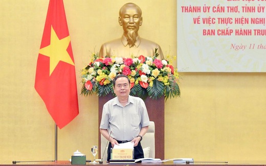 Chủ tịch Quốc hội: Không được cục bộ địa phương trong đề xuất nhân sự sau sắp xếp