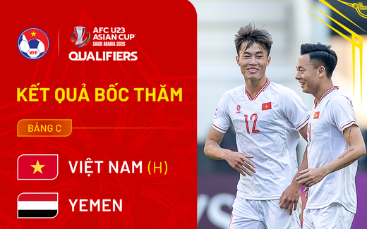 Đội tuyển U23 Việt Nam tái ngộ Yemen, Singapore tại vòng loại U23 châu Á 2026