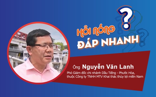 Đơn vị quản lý hồ Dầu Tiếng lý giải về việc tối thông báo, sáng xả lũ