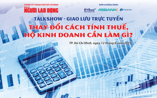 Mời theo dõi talkshow "Thay đổi cách tính thuế, hộ kinh doanh cần làm gì?"