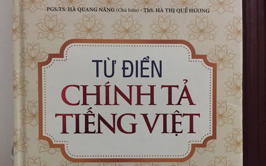 Từ điển chính tả... sai chính tả: Tạm đình chỉ phát hành "Từ điển chính tả tiếng Việt"