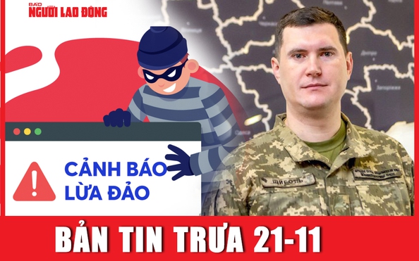 Bản kèo nhà cái tỷ lệ bóng đá trưa 21-11: Cảnh báo mã độc lừa đảo; Ukraine cách chức hàng loạt quan chức cấp cao