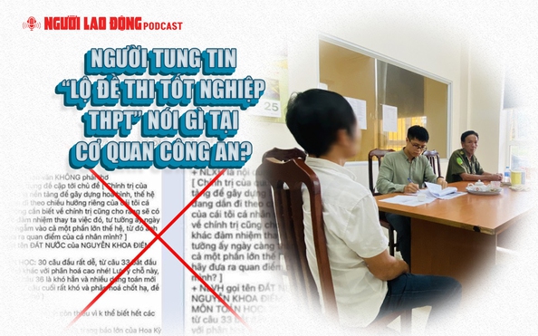 Người tung tỷ lệ kèo nhà cái 88 “lộ đề thi tốt nghiệp THPT” nói gì tại cơ quan công an?