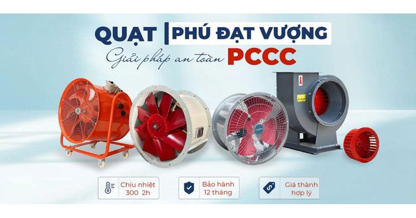 Quạt ly tâm Phú Đạt Vượng kéo dài tuổi thọ hệ thống thông gió hiệu quả