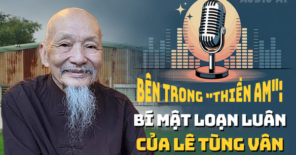 Audio AI: Bên trong “Thiền Am bên bờ vũ trụ” - Bí mật loạn luân của Lê Tùng Vân