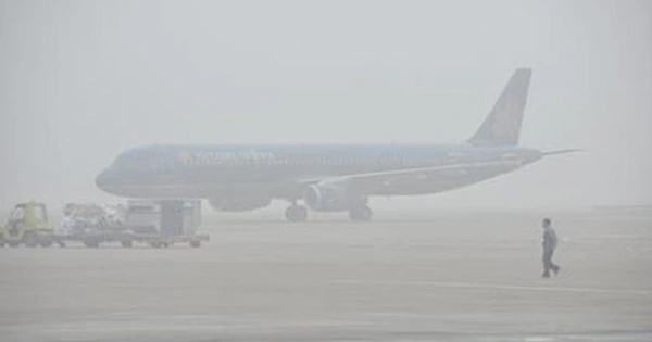 Sương mù bao phủ miền Bắc ảnh hưởng đến các chuyến bay Tết