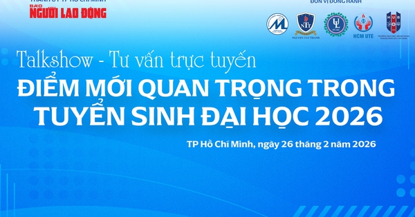 Chiều nay 26-2, talkshow trực tuyến: Điểm mới quan trọng trong tuyển sinh ĐH 2026