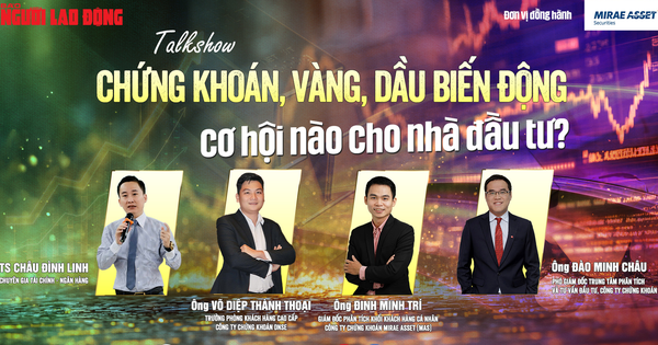 Chứng khoán, vàng, dầu biến động, cơ hội nào cho nhà đầu tư?