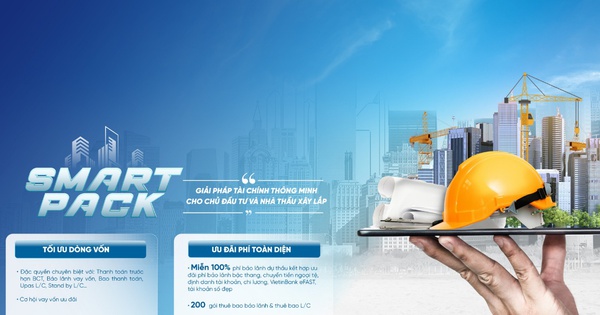 SMART PACK: Giải pháp tài chính giúp chủ đầu tư và nhà thầu tăng tốc