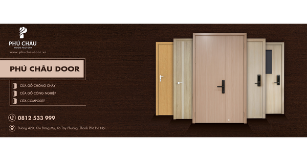 Phú Châu Door - Đơn vị sản xuất cửa gỗ chống cháy uy tín hàng đầu