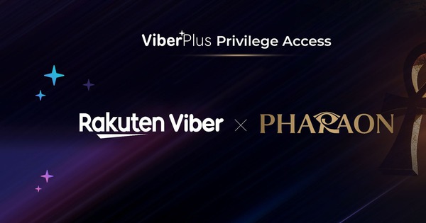 Rakuten Viber hợp tác chiến lược với nền tảng Pharaon