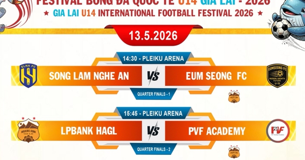 Xác định tứ kết U14 Festival bóng đá U14 Gia Lai 2026: 4 đại diện Việt Nam góp mặt