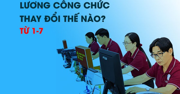 Lương cơ sở lên 2,53 triệu đồng: Thu nhập công chức thay đổi ra sao?