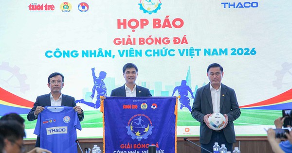 48 đội bóng tham dự Giải Bóng đá công nhân, viên chức Việt Nam 2026