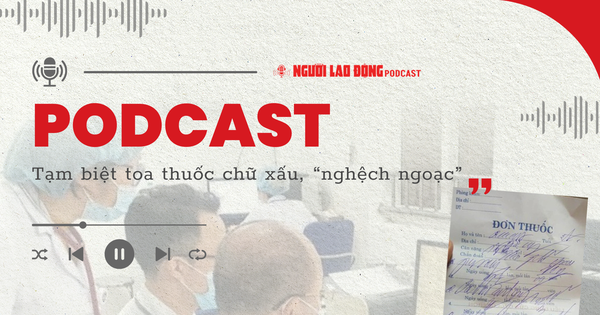 Toa thuốc chữ xấu đến mức không đọc được, giờ còn không?