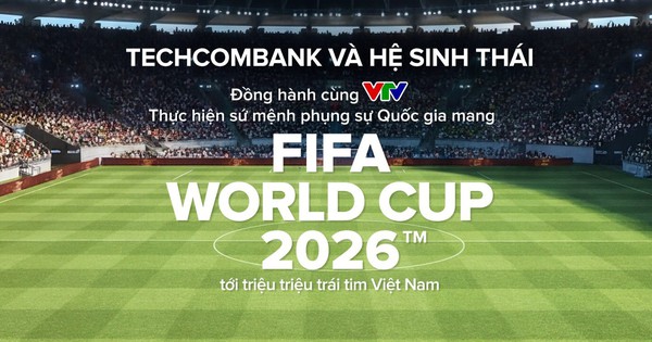 Techcombank và hệ sinh thái cùng khát vọng phụng sự Quốc gia