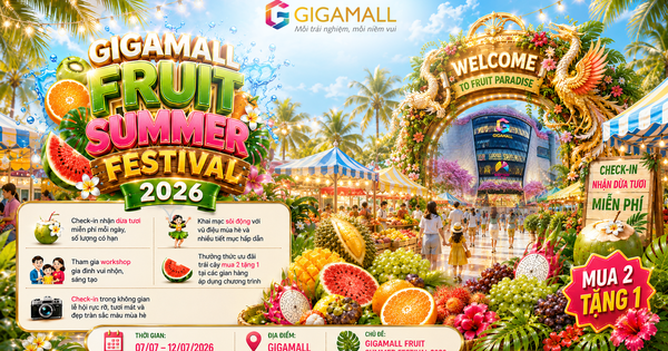 Thưởng thức thiên đường nhiệt đới tại “Lễ Hội Trái Cây Gigamall 2026”