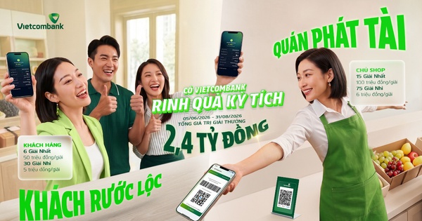 "Có Vietcombank - Rinh quà kỳ tích": Chương trình đồng hành hộ kinh doanh với ưu đãi đến 2,4 tỉ đồng