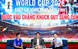 Talkshow "World Cup 2026: Vòng bảng kịch tính - knock-out sống còn"