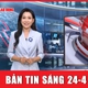 Bản tin sáng 24-4: Bị cáo Trần Quí Thanh đã nói những gì tại toà?